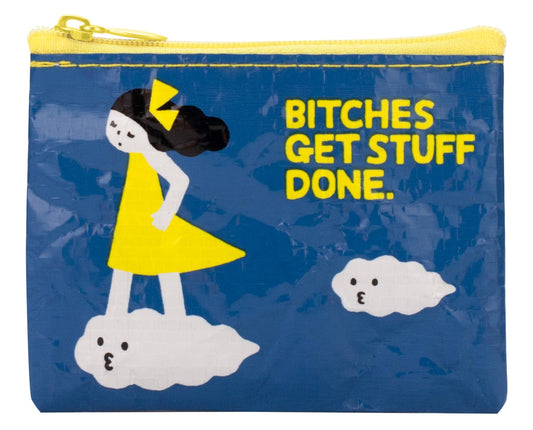 Bitches Get Stuff Done Coin Purse