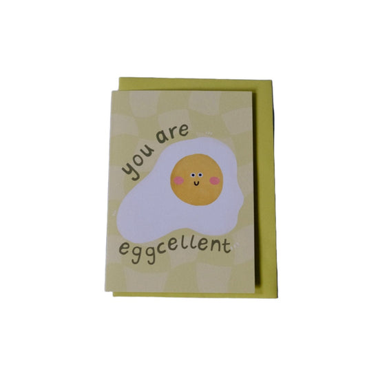 You are Eggcellent A6 Greetings Card